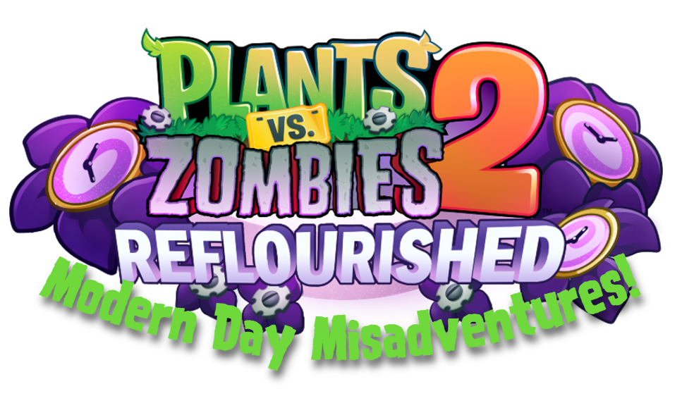 Modern Day Misadventures! - A PvZ2 Reflourished Level Pack