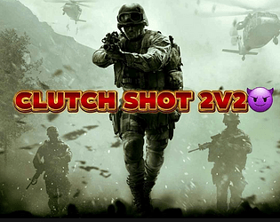 CLUTCH SHOT 2V2