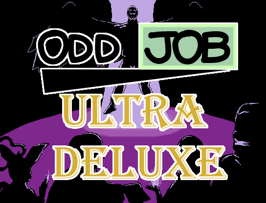OddJob Ultra Deluxe (0.3.3)
