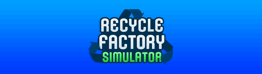 Recycle Factory Simulator