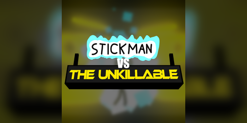 Cover image for Stickman VS The Unkillable