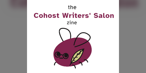 Cover image for Cohost Writers' Salon Zine