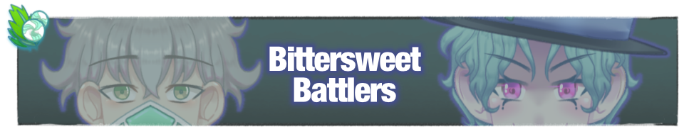 Bittersweet Battlers