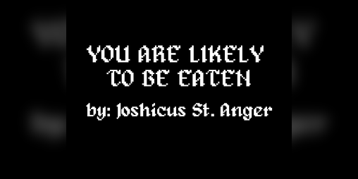 Cover image for You Are Likely To Be Eaten