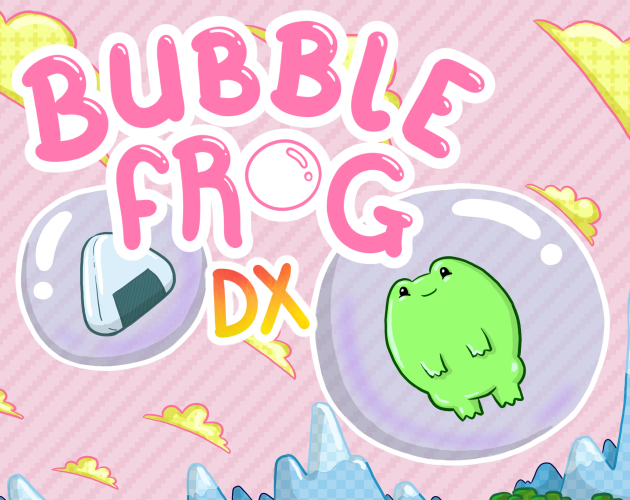 BUBBLE FROG DX IS LIVE! - Bubble Frog DX by Timbo Johnson