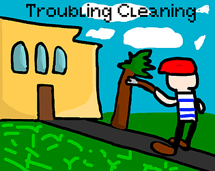 Troubling Cleaning