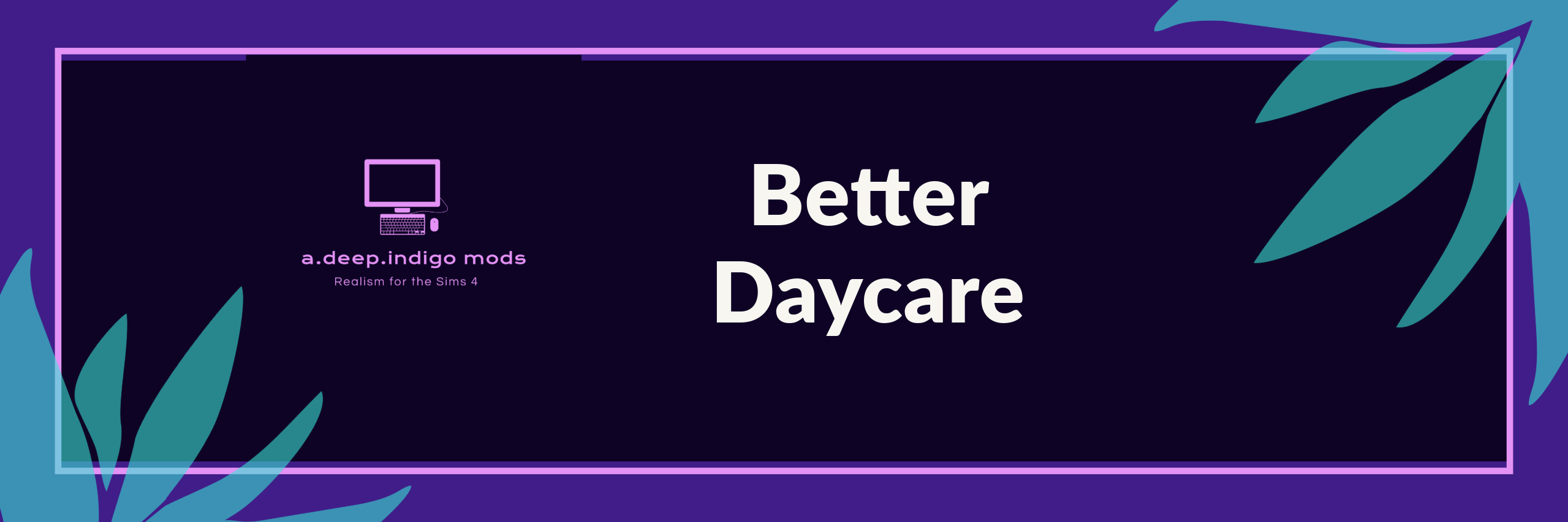 Better Daycare