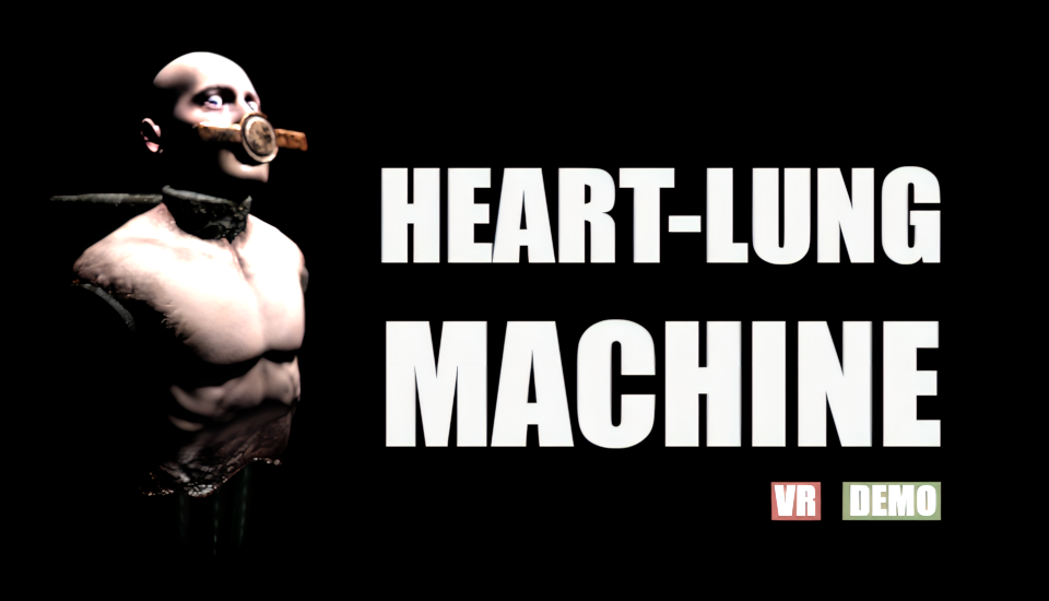 HEART-LUNG MACHINE (Demo) [VR]