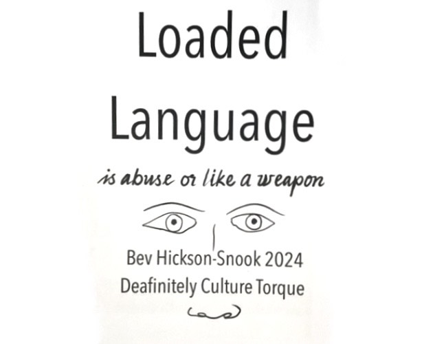 Cover image for Deaf. Loaded Language influences our thinking