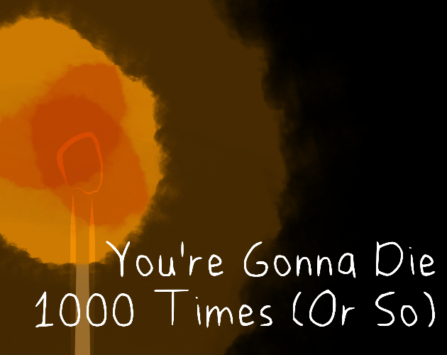 You're Gonna Die 1000 Times (Or So) cover