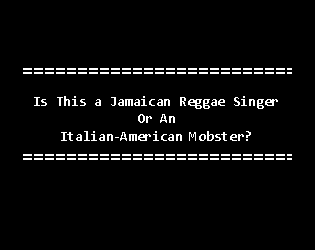 Is This a Jamaican Reggae Singer or an Italian-American Mobster?