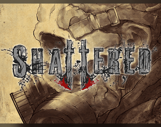 Shattered   - A Grimdark RPG 