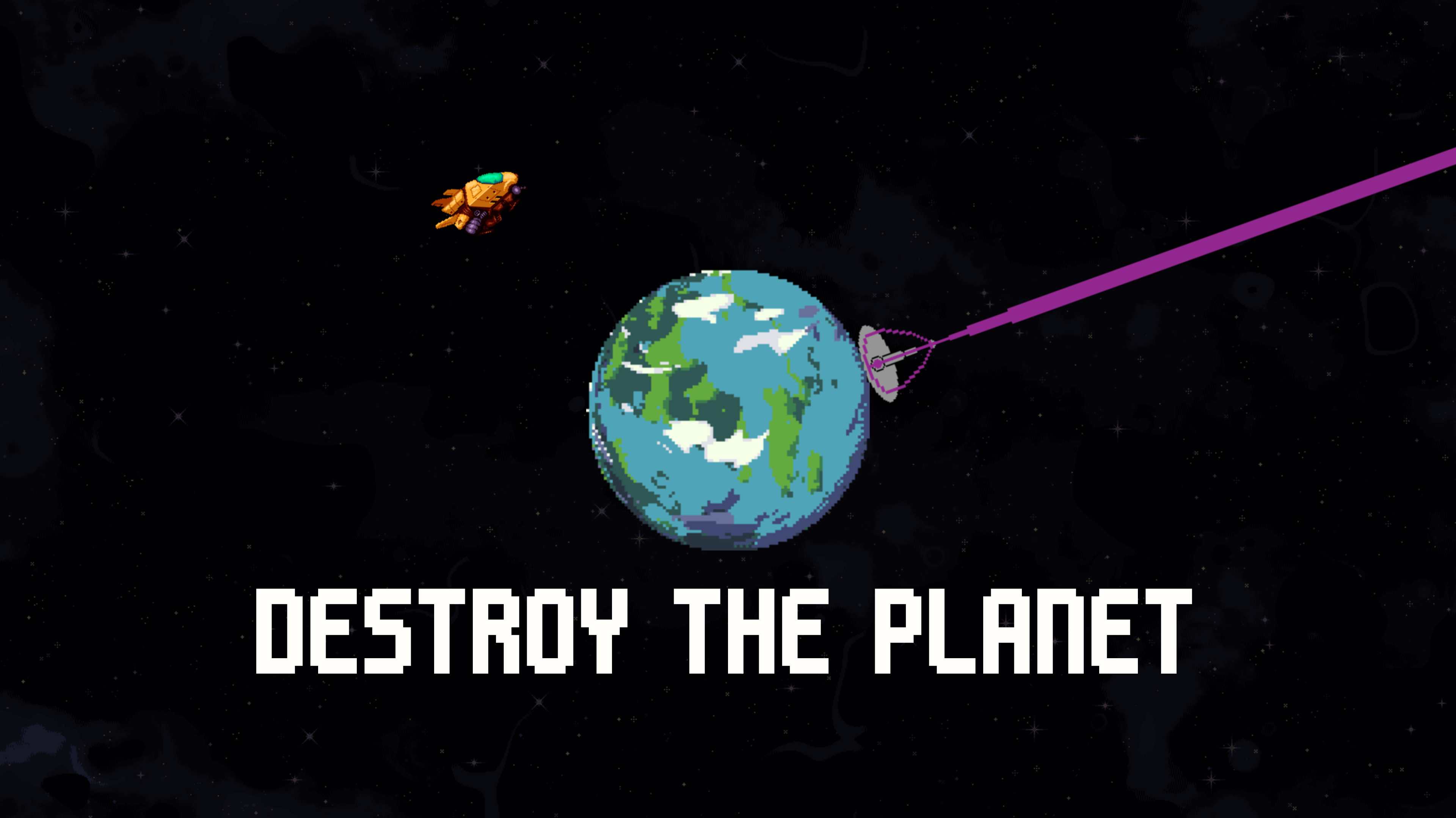 Destroy the planet