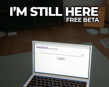 I'm Still Here [Free] [Simulation] [Windows] [macOS] [Linux]