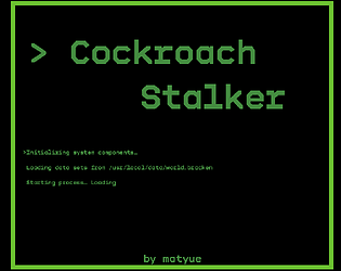 Cockroach Stalker
