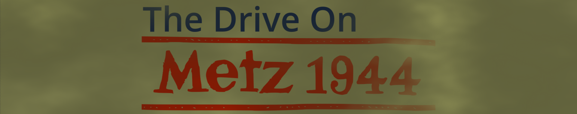 The Drive On Metz, 1944