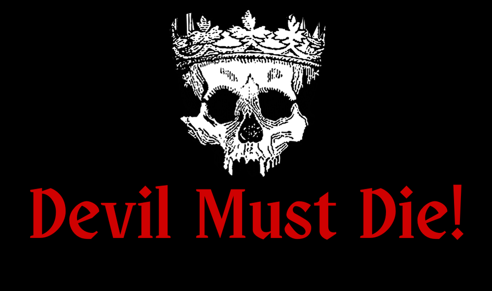 Devil Must Die!