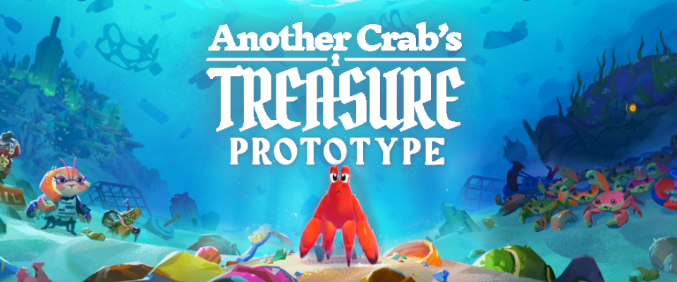 Another Crab's Treasure PROTOTYPE