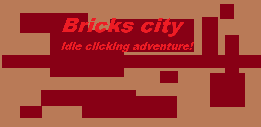 Bricks city - idle clicking adventure