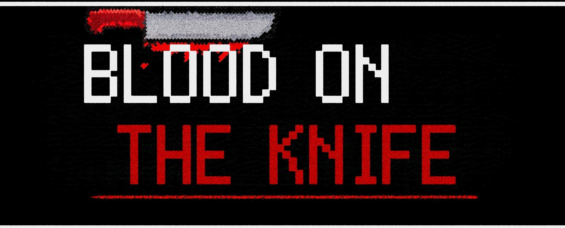 blood on the knife