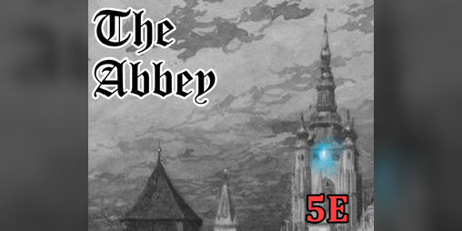 Cover image for DnD 5e One Shot - The Abbey