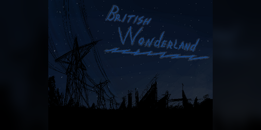 Cover image for British Wonderland // Pre-Alpha v0.5.0-pre