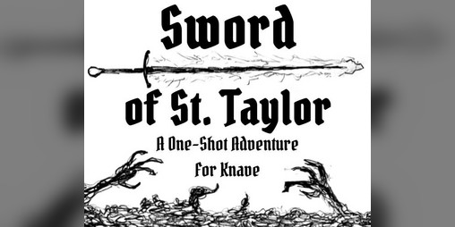 Cover image for Sword of St. Taylor - Knave One Shot