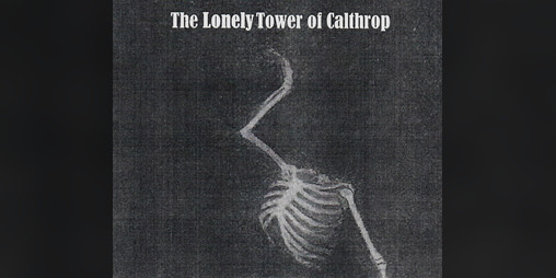 Cover image for The Lonely Tower of Calthrop