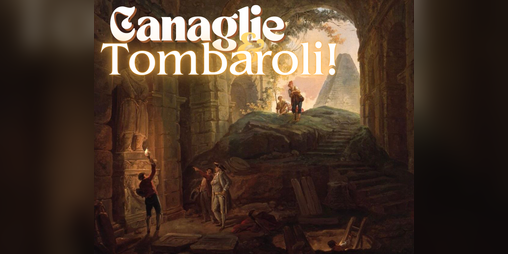 Cover image for Canaglie e Tombaroli!
