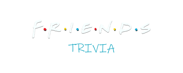 Trivia Game de Friends