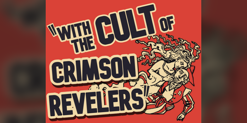Cover image for With the Cult of Crimson Revelers