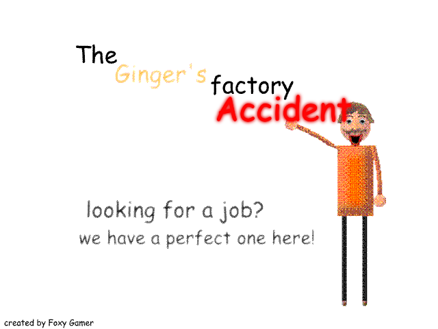 The Ginger's Factory Accident - Baldi's basics Mod