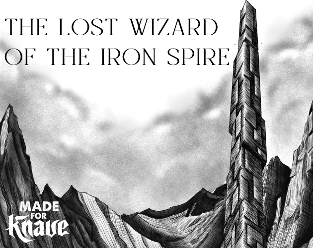 The Lost Wizard of the Iron Spire