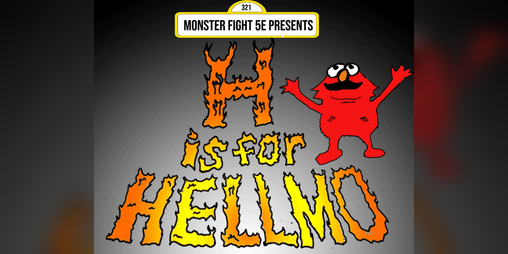 Cover image for Monster Fight 5e Presents: H is for Hellmo