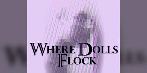 Cover image for Where Dolls Flock