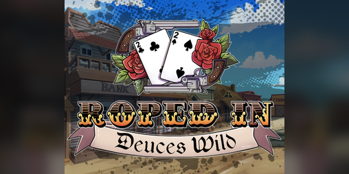 Cover image for Roped In: Deuces Wild