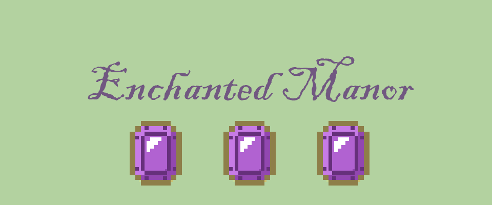 Enchanted Manor