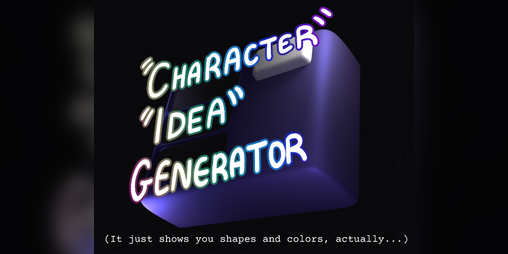 Cover image for "Character" "Idea" Generator
