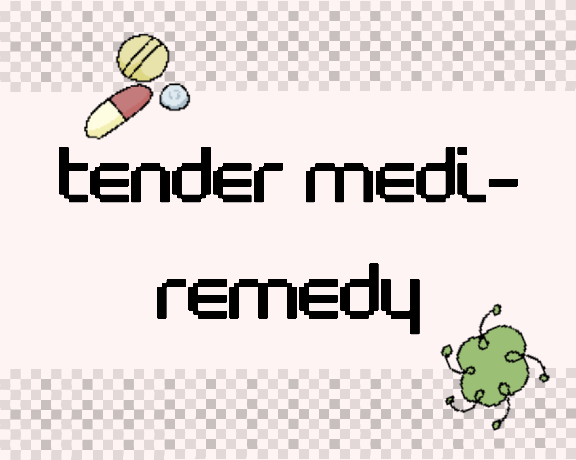 Cover image for Tender Medi-Remedy