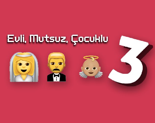Evli, Mutsuz, Çocuklu 3