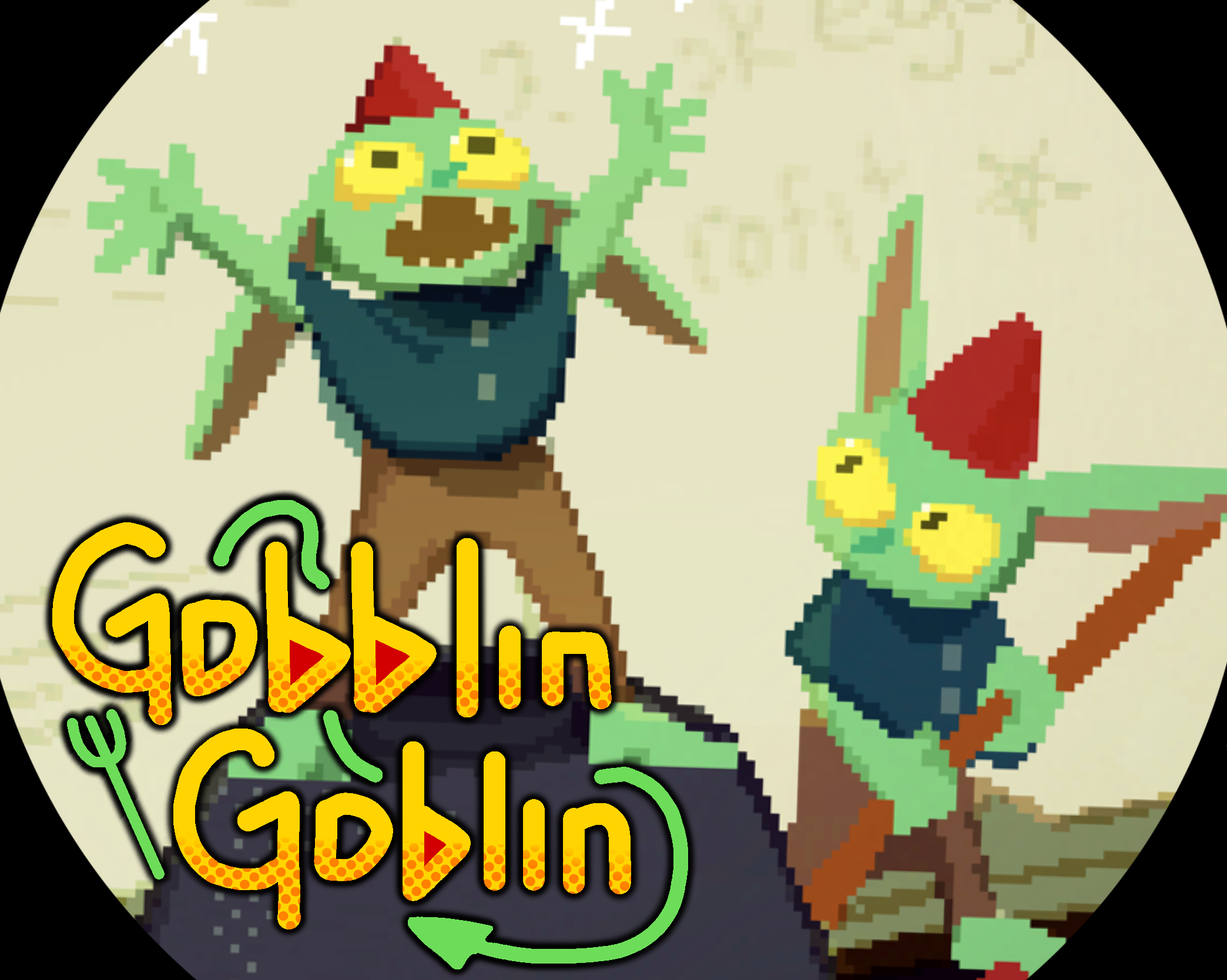 Gobblin' Goblin