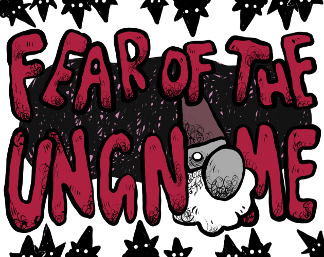 Fear of the Ungnome