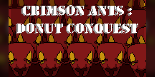 Cover image for Crimson Ants : Donut Conquest