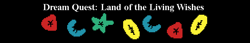 Dream Quest: Land of the Living Wishes