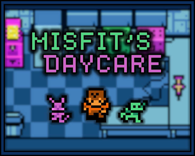 Misfit's Daycare