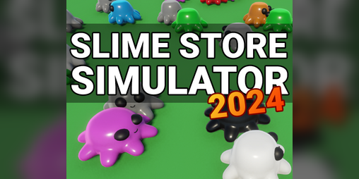 Cover image for Slime Store Simulator 2024