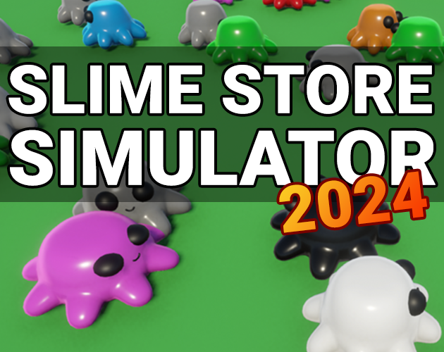 Cover image for Slime Store Simulator 2024