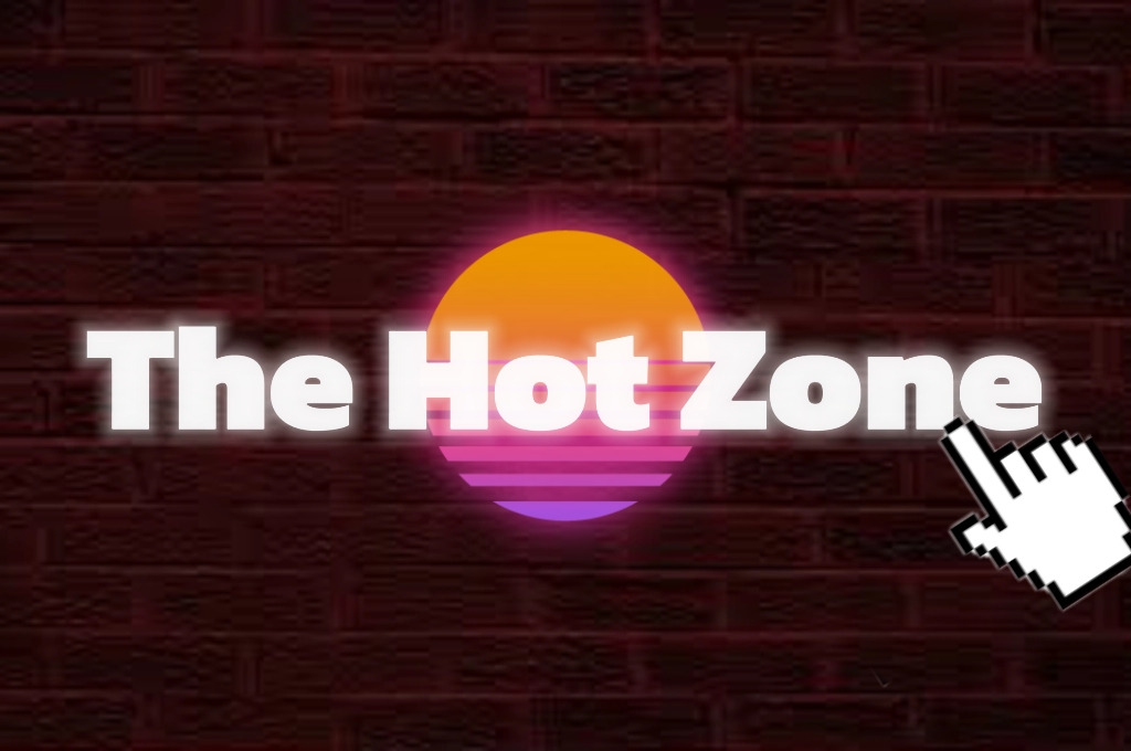 The Hot Zone