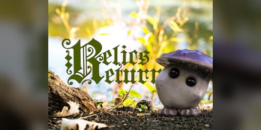 Cover image for Relics Return - Ludum Dare 56