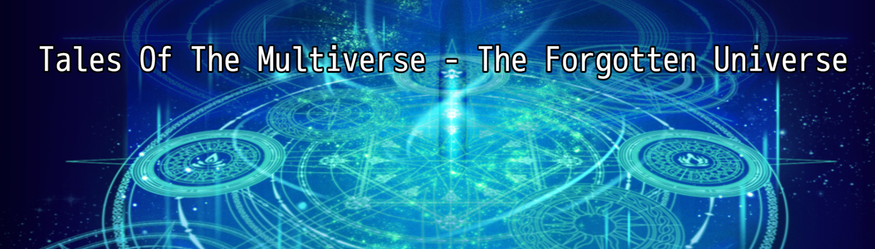 Tales of the Multiverse - The Forgotten Universe